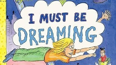 Dans "I Must Be Dreaming", Roz Chast réussit à nous impliquer dans ses rêves