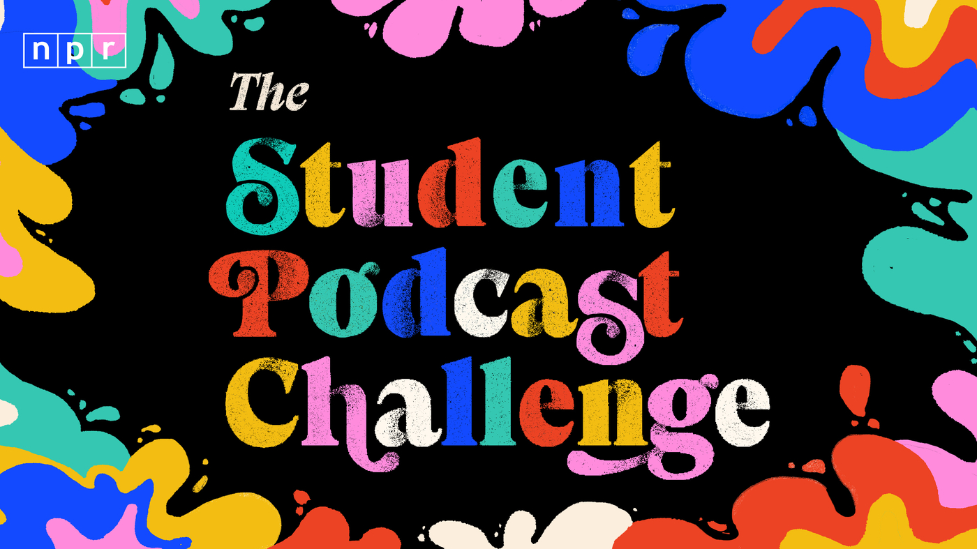 Date limite prolongée : les inscriptions au NPR Student Podcast Challenge doivent désormais être soumises le 31 mai.