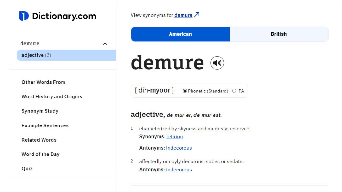 « Demure » ​​est le mot de l'année selon Dictionary.com. Si c'est une nouvelle pour vous, voici la trame de fond